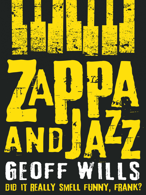 Upplýsingar um Zappa and Jazz eftir Geoff Wills - Til útláns